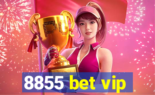 8855 bet vip